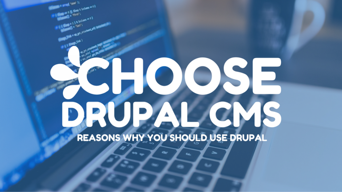 Why Drupal is Best and Popular CMS